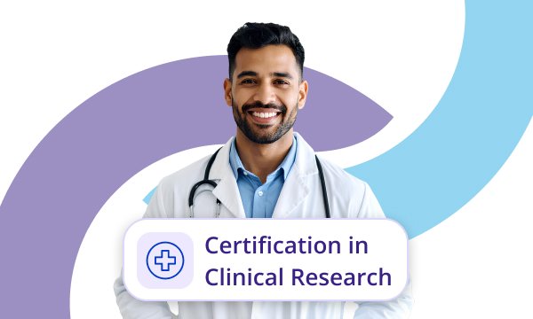 Certification in Clinical Research
